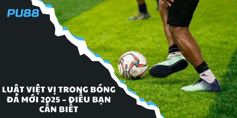 luật việt vị trong bóng đá